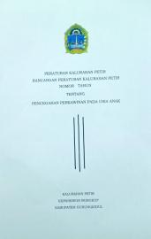 RANCANGAN PERATURAN KALURAHAN PETIR NOMOR  TAHUN  TENTANG PENCEGAHAN PERKAWINAN PADA USIA ANAK